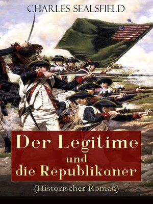 cover image of Der Legitime und die Republikaner (Historischer Roman)